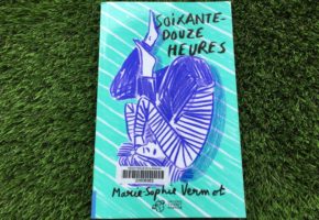 Soixante-douze heures de Marie-Sophie Vermot