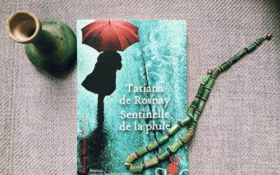 Sentinelle de la pluie de Tatiana de Rosnay